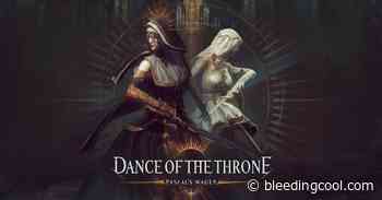 Pascal's Wager To Receive Dance Of The Throne DLC - Bleeding Cool News