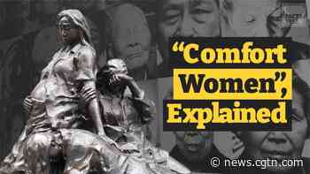 When will the Japanese government provide justice for WWII 'comfort women'? – Facts Tell - CGTN