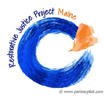 Restorative Justice Project announces volunteer informational sessions, training dates for Fall 2022 - PenBayPilot.com