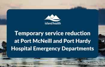 Temporary service interruption for Port McNeill and Port Hardy Hospital Emergency Departments - Island Health
