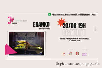 Espetáculo circense “Eranko”, chega a Pirassununga - Prefeitura Municipal de Pirassununga (.gov)