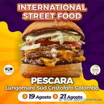 VI° International Street Food a Pescara dal 19 al 21 agosto - Abruzzonews