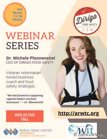 WTC Arkansas Hosting Veteran, Entrepreneur for Export Webinars - University of Arkansas Newswire