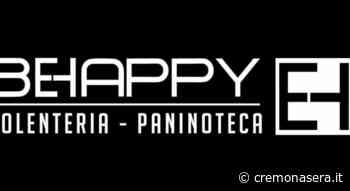 A Crema il Be Happy non lascia, semplicemente cambia sede - Cremona Sera
