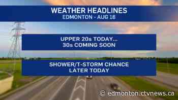 Edmonton weather for Aug. 16: Chance of rain - CTV News Edmonton