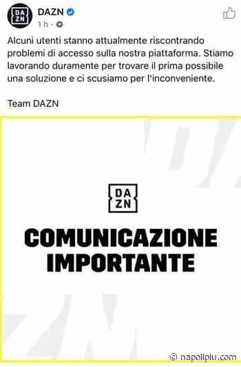 Disastro Dazn: il web insorge: “Disdette di massa”, anche la politica interviene - napolipiu.com