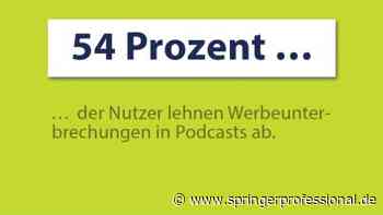 Audio-Marketing | Wie stehen Podcast-Hörer zu Werbung? | springerprofessional.de - Springer Professional