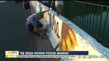 Voluntários revitalizam Ponte do Poti Velho, Zona Norte de Teresina, com grafites: 'trazer vida ao espaço' - Globo