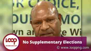No Supplementary Elections for Markham and Kabwum - Loop PNG