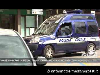 JESOLO | UNIONCAMERE VENETO: «SICUREZZA COME FONDAMENTO DELL’OFFERTA TURISTICA» - ANTENNA TRE