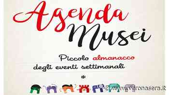 L'agenda settimanale dei musei civici di Verona dal 17 al 21 agosto 2022 - VeronaSera