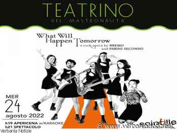 “What Will Happen Tomorrow” - A Rock Opera - Verbania Notizie