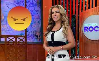 Rocío Sánchez Azuara y las agresiones que recibió durante su programa - El Universal San Luis