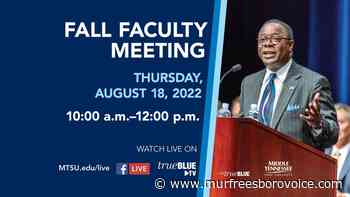 MTSU President Sidney McPhee to Give Livestreamed Fall Faculty Meeting Address - Murfreesboro Voice