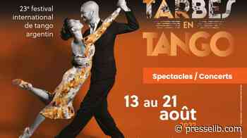 Tarbes en Tango, un frisson de plaisir venu d'Argentine - Presselib