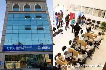 Cotia agora tem Centro Integrado de Saúde - Visão Oeste