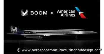 American Airlines to purchase Boom Supersonic Overture aircraft - Aerospace Manufacturing and Design