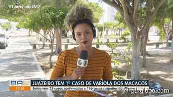 Secretaria de Saúde de Juazeiro, no norte da Bahia, confirma primeiro caso da varíola dos macacos na cidade - Globo