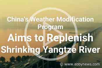 Weather Modification Program Aims To Replenish Shrinking Yangtze River In China - Abbotsford News