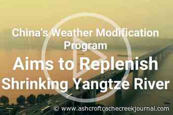 Weather modification program aims to replenish shrinking Yangtze River in China - Ashcroft Cache Creek Journal