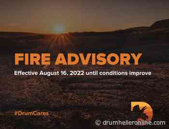 Town Of Drumheller Latest To Bring In Fire Advisory - DrumhellerOnline.com
