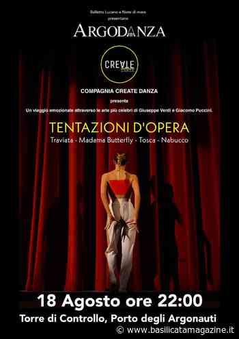 LA DANZA IN SCENA CON "TENTAZIONI D'OPERA" PER ARGODANZA AL PORTO DEGLI ARGONAUTI - Basilicata Magazine