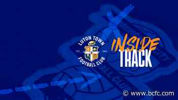 Inside Track: Luton Town - Birmingham City Football Club