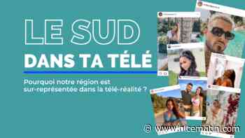 De Marseille à Nice, pourquoi sommes-nous partout dans la télé-réalité ?