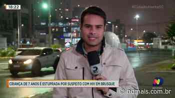 Criança de 7 anos é estuprada por suspeito com HIV em Brusque - ND Mais