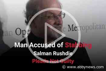 Man accused of stabbing Salman Rushdie pleads not guilty