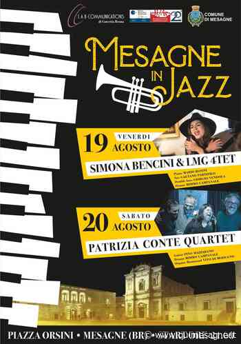 “Mesagne in Jazz” 19 e 20 agosto: Simona Bencini&LMG 4tet e Patrizia Conte Quartet in concerto - Qui Mesagne