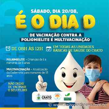 Crato realiza Dia D de vacinação da Poliomielite e Multivacinação, neste 20 de agosto - Flavio Pinto News