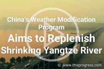 Weather modification program aims to replenish shrinking Yangtze River in China - Chilliwack Progress