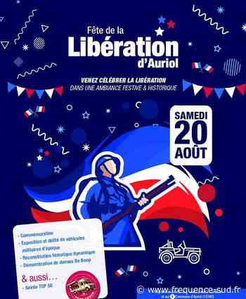 Fête de la Libération d'Auriol ce samedi - Frequence-sud.fr