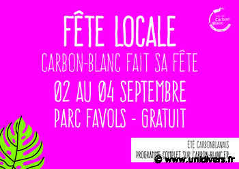 Fête locale : Carbon-Blanc fait sa fête ! Parc Favols vendredi 2 septembre 2022 - Unidivers
