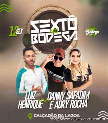 Sextô no Bodega traz diversas atrações nesta Sexta(12) em Apodi - Gazeta do RN