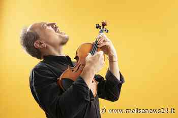 Luca Ciarla, l’alchimista del violino in concerto a Campobasso - Molise News 24
