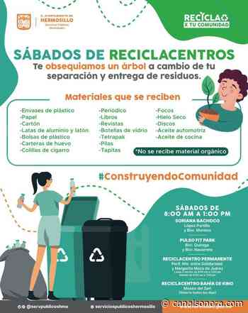Invitan a aprovechar los Reciclacentros en Hermosillo y Bahía de Kino - CanalSonora.com
