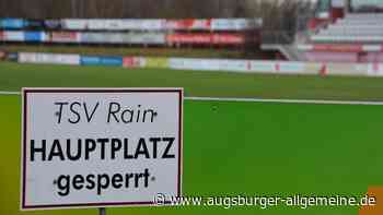 Rain: Regionalligaspiel des TSV Rain gegen den FC Augsburg II ist abgesagt | Donauwörther Zeitung - Augsburger Allgemeine