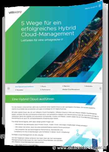 5 Wege für ein erfolgreiches Hybrid Cloud-Management - DataCenter-Insider