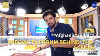 Afghanistan diary: Behind the scenes at high-level TV forum - CGTN