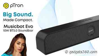 Ptron Musicbot Evo Soundbar With 10-Hour Playtime Launched in India