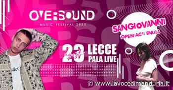 Manduria: "Cadere volare 2022", Sangiovanni a Lecce - La Voce di Manduria