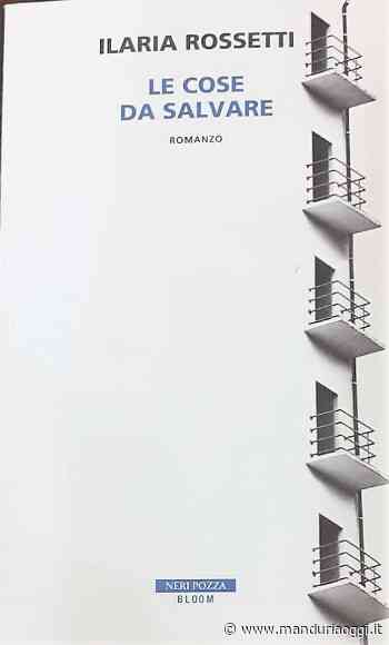 Biblioteca Live - Il Segnalibro a cura di Archeoclub Manduria: 'Le cose da salvare' di Ilaria Rossetti - ManduriaOggi