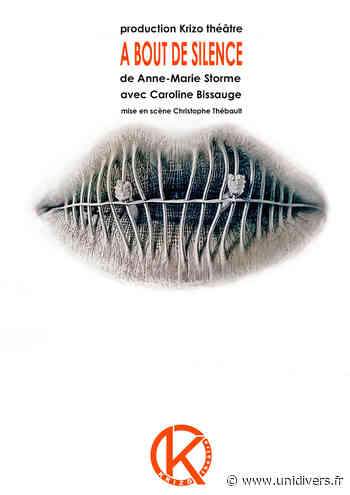 A bout de Silence Théâtre La Fabrique, Meung-sur-Loire Meung-sur-Loire samedi 17 septembre 2022 - Unidivers