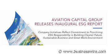 Aviation Capital Group Releases Inaugural ESG Report - Business Wire