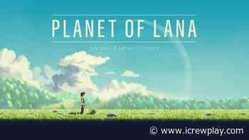 Planet of Lana: il gioco è rinviato al 2023 - iCrewPlay.com