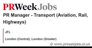 JFL:  PR Manager - Transport (Aviation, Rail, Highways)