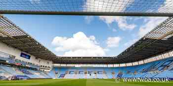 Delay to Coventry away tickets - West Bromwich Albion