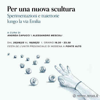 Mostre: Modena, 'Per una nuova scultura' lungo la via Emilia - Agenzia ANSA